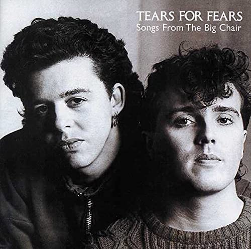 Tears For Fears Songs From The BIg Chair