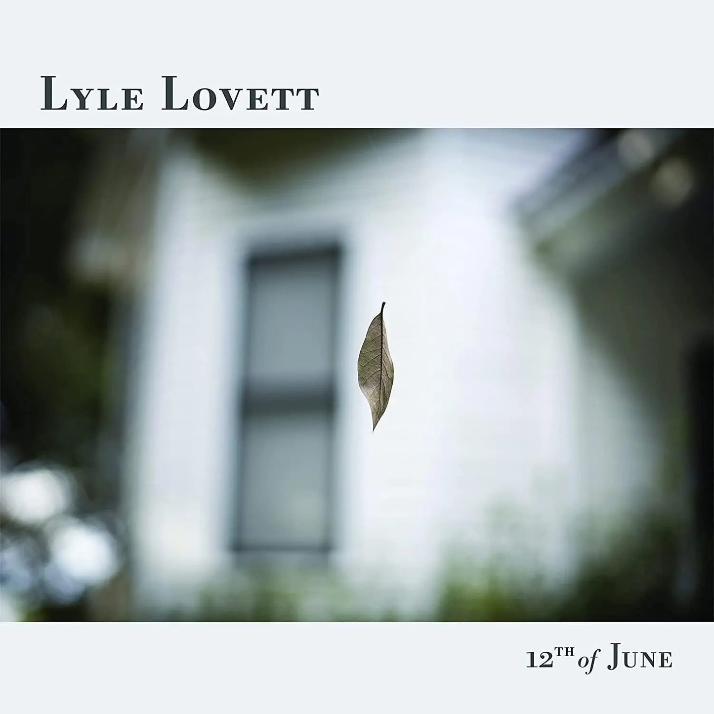 Lyle Lovett 12th Of June LP