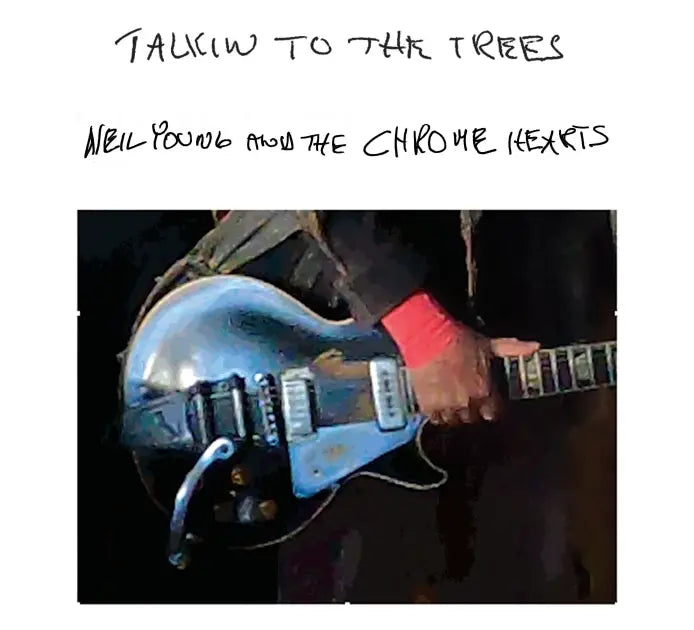 Neil Young Talkin To The Trees
