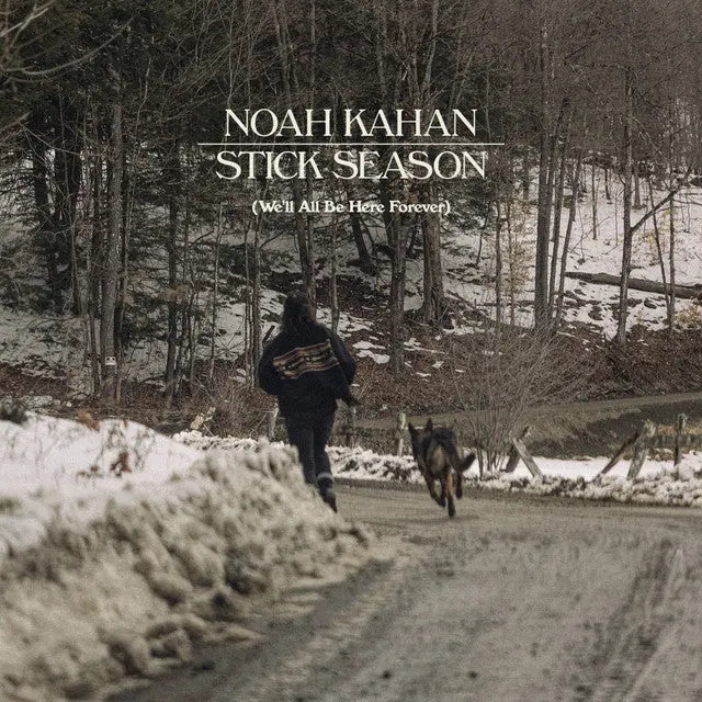 Noah Kahan Stick Season We’ll All Be Here Forever