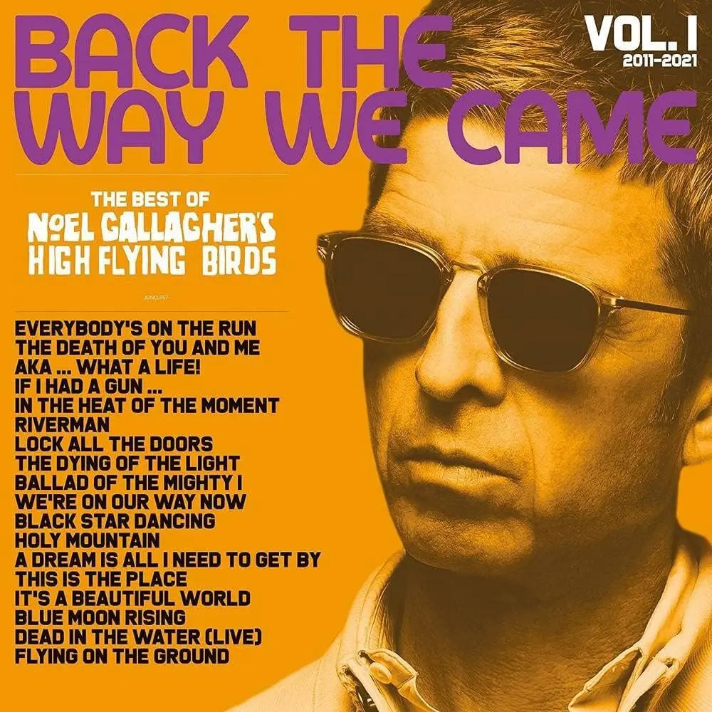 Noel Gallagher Back The Way We Came: Vol. 1