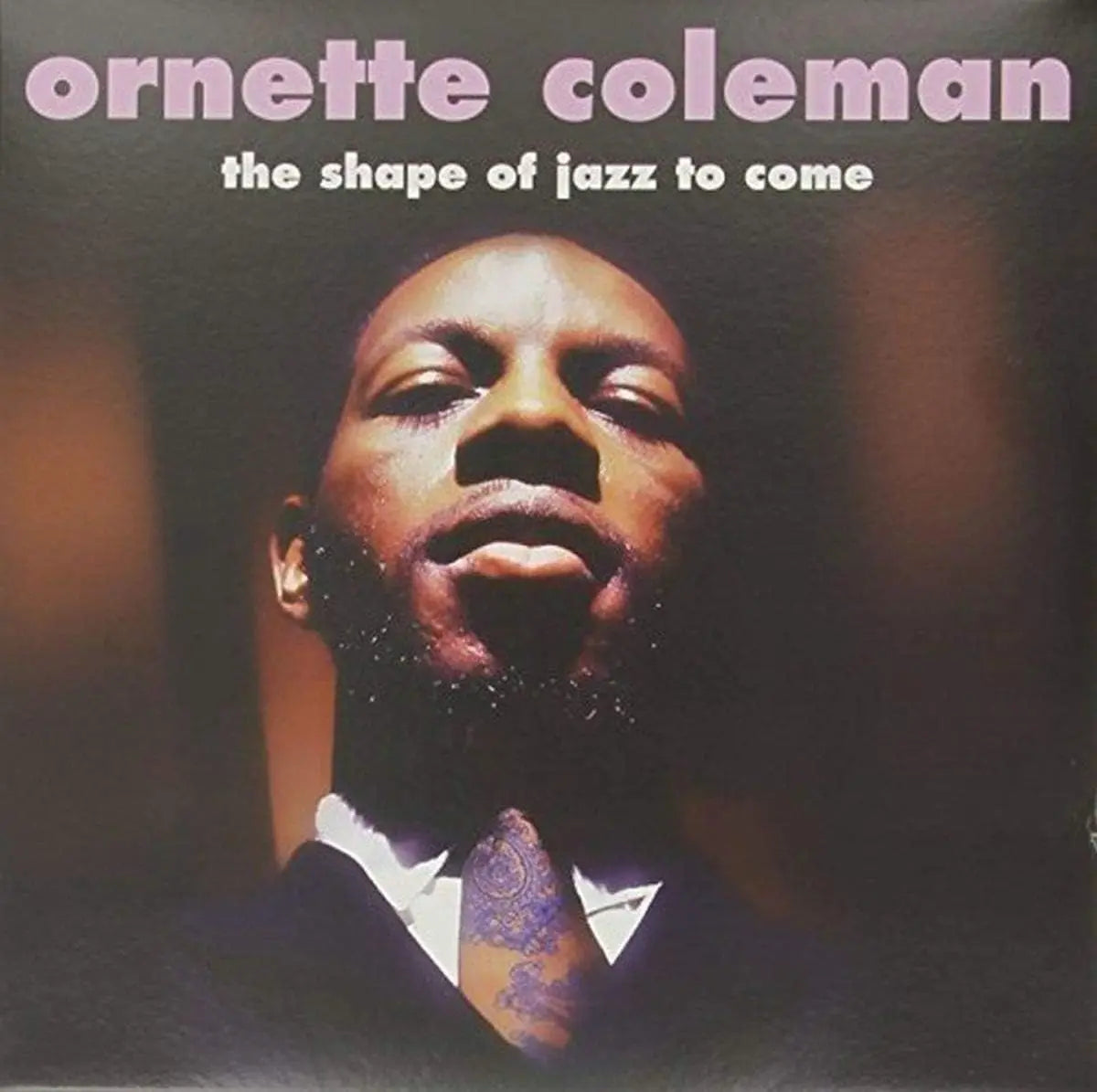 Ornette Coleman The Shape Of Jazz To Come