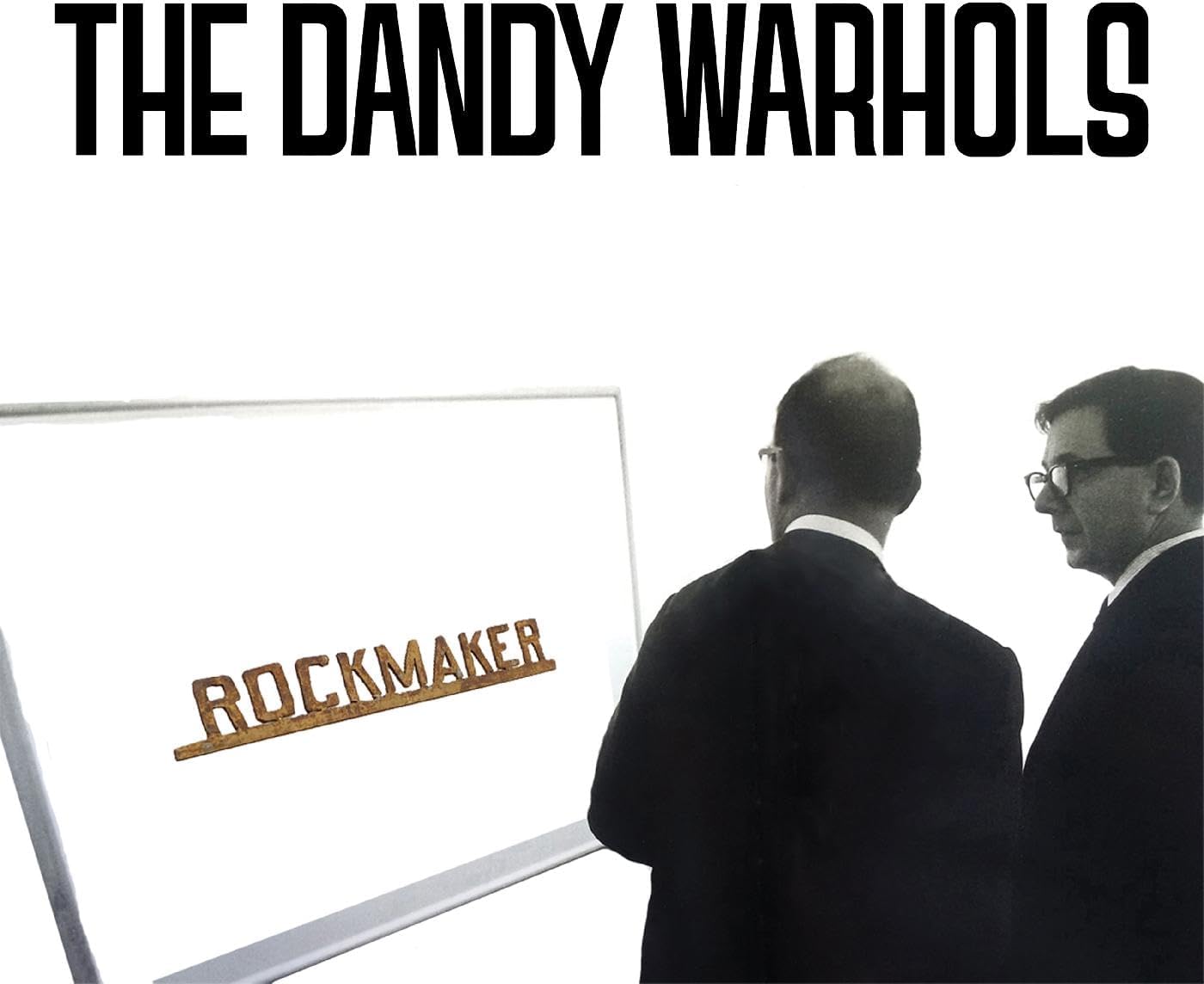 Dandy Warhols ROCKMAKER