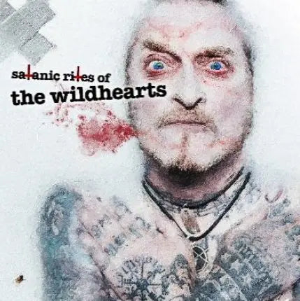 Wildhearts Satanic Rites of The Wildhearts