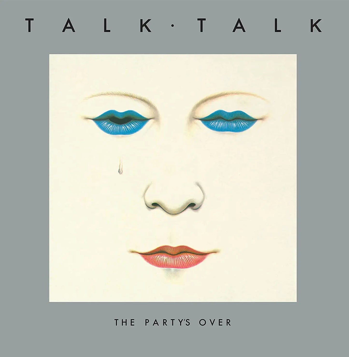 Talk Talk The Party's Over
