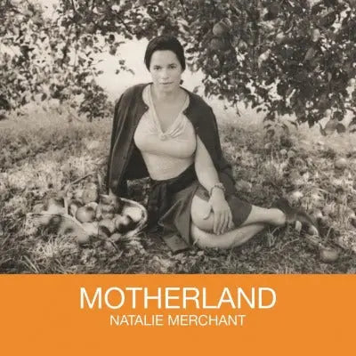 Natalie Merchant Motherland