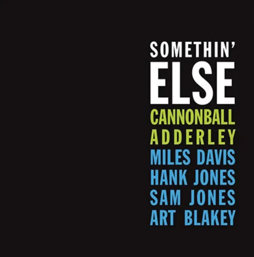 Cannonball Adderly Somethin' Else
