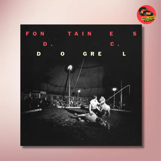 Album Spotlight: Fontaines D.C.'s "Dogrel" Ireland Vinyl