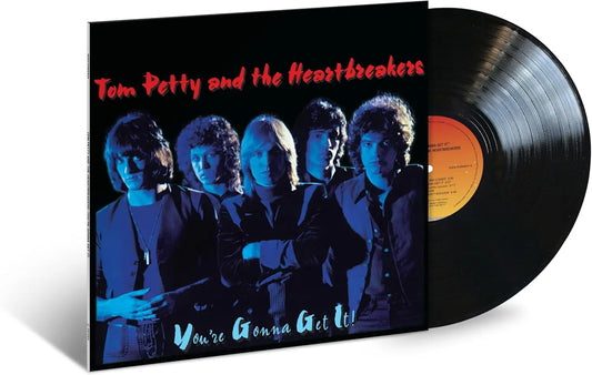 Tom Petty And The Heartbreakers You're Gonna Get It!