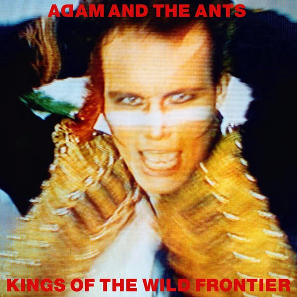 Adam & The Ants - Kings Of The Wild Frontier (NAD)