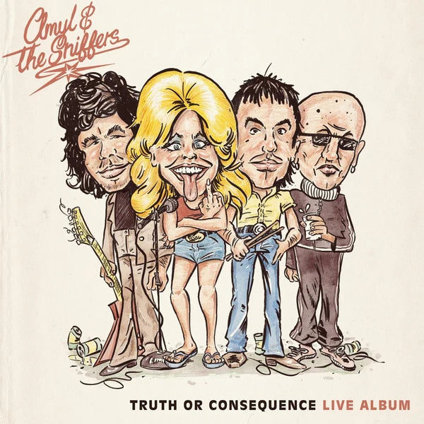 Amyl And The Sniffers Truth or Consequence