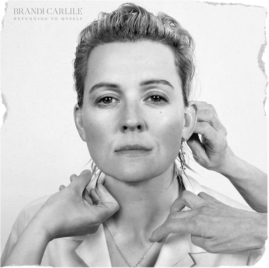 Brandi Carlile Returning To Myself