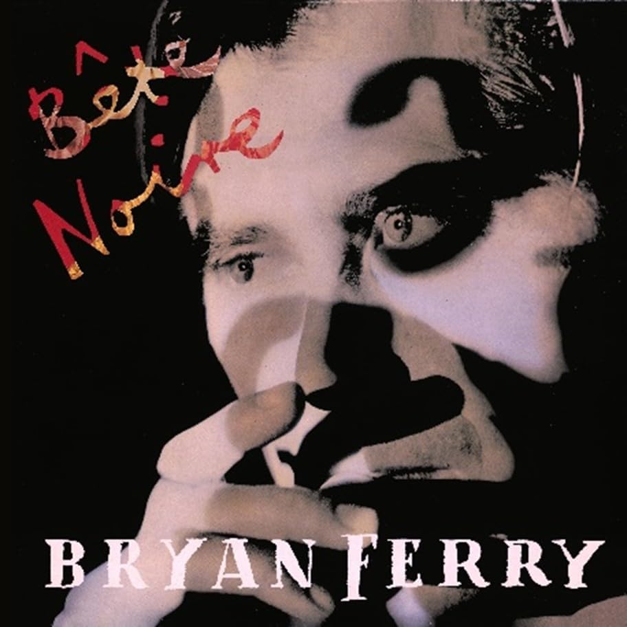 Bryan Ferry Bete Noire