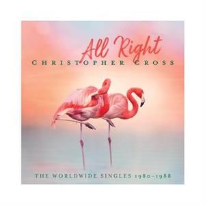 Christopher Cross All Right Best Of