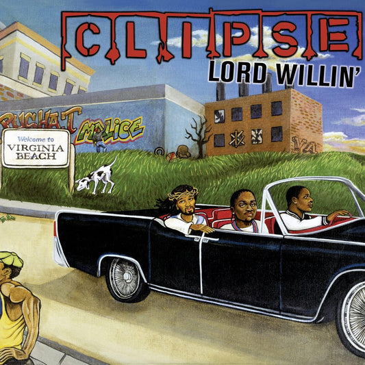 Clipse Lord Willin'