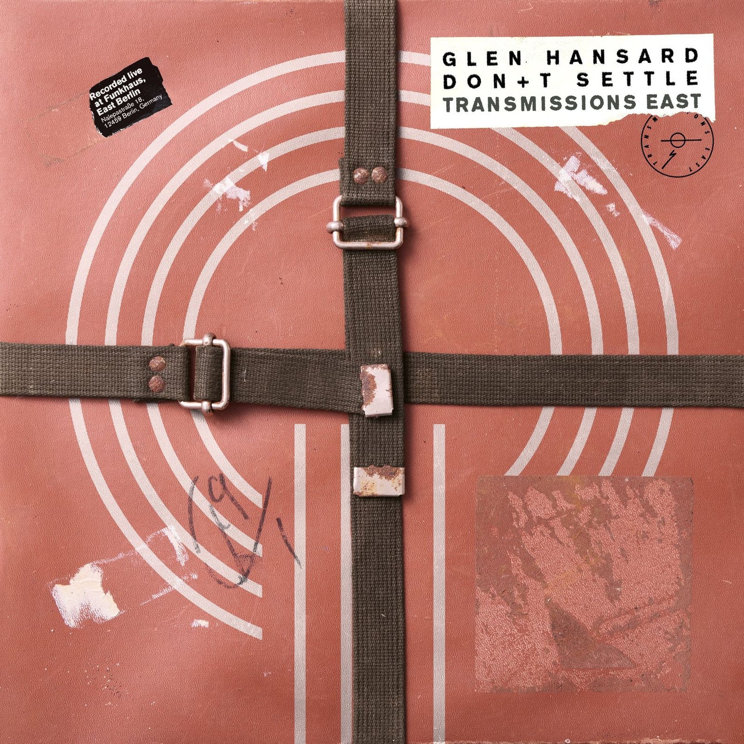 Glen Hansard Don+t Settle (Vol. 1 - Transmissions East)