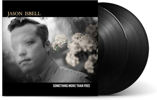 Jason Isbell Something More Than Free