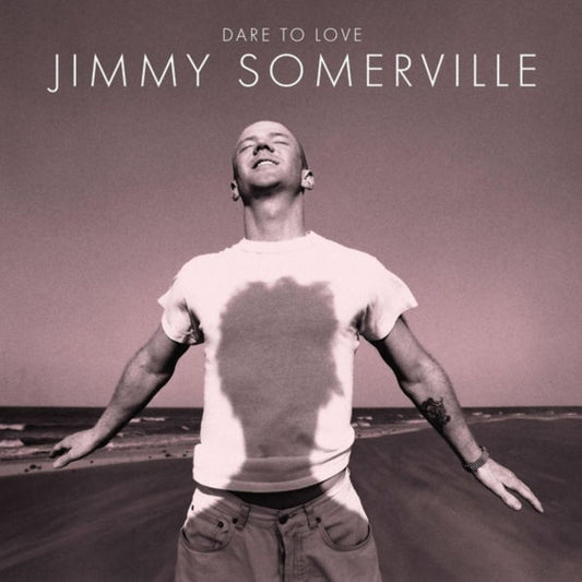 Jimmy Somerville Dare To Love