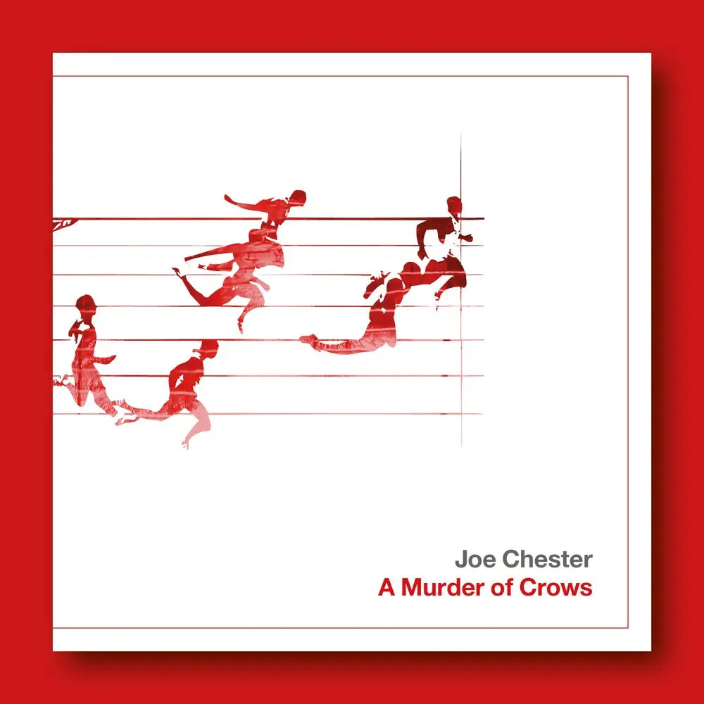 Joe Chester A MURDER OF CROWS (LTD EDITION 140G TRANSPARENT RED)
