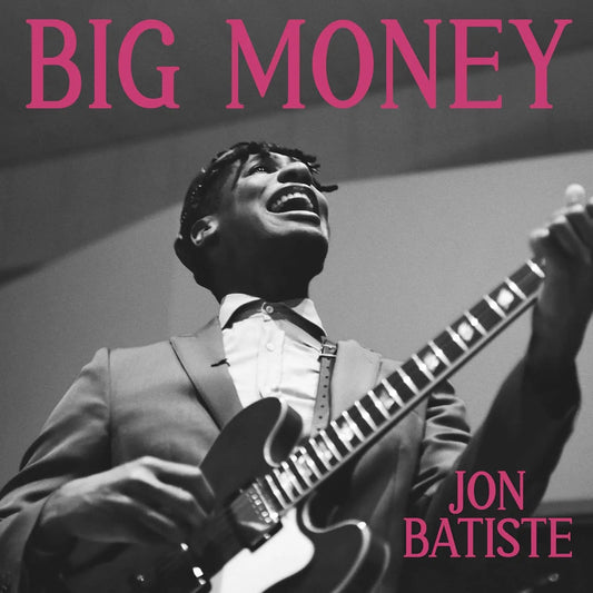 Jon Batiste BIG MONEY