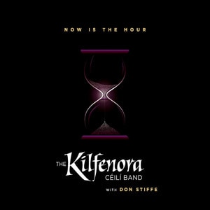 Kilfenora Céilí Band - Now Is the Hour