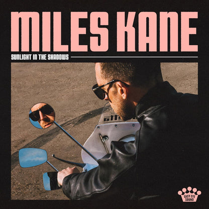 Miles Kane Sunlight In The Shadows