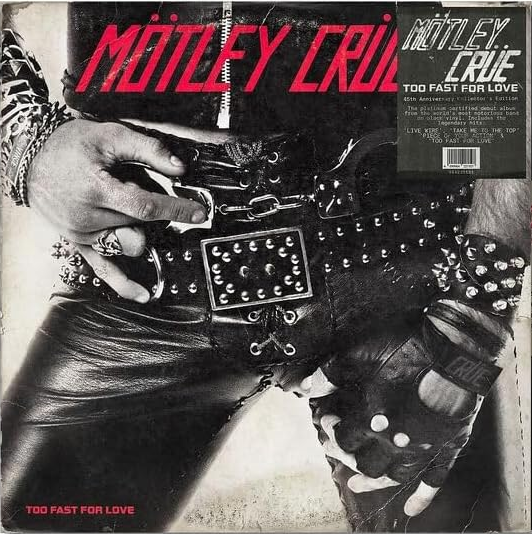 Motley Crue - Too Fast For Love (45th RED BLK LP)