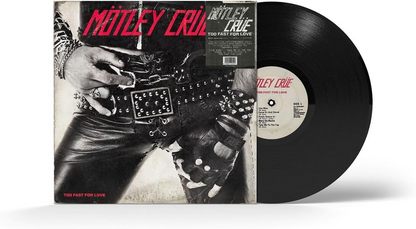 Motley Crue - Too Fast For Love (45th LP)