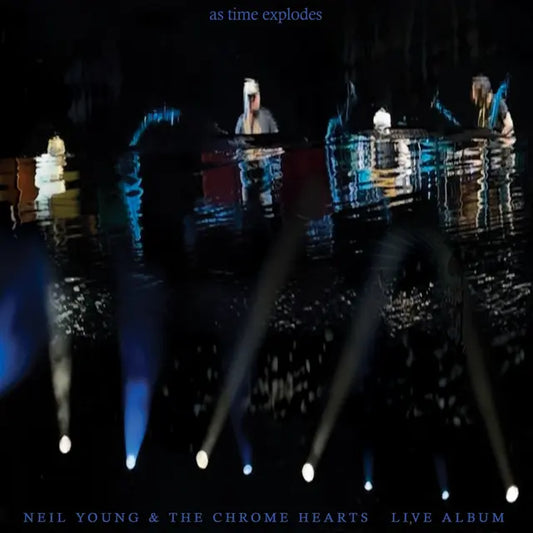 Neil Young As Time Explodes