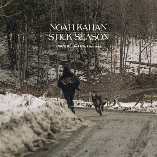 Noah Kahan Stick Season We’ll All Be Here Forever