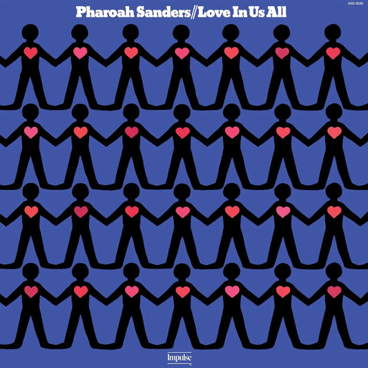Pharoah Sanders Love In Us All