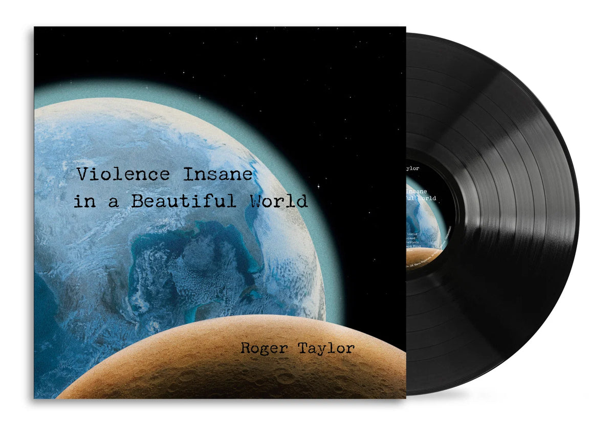 Roger Taylor Violence Insane In A Beautiful World