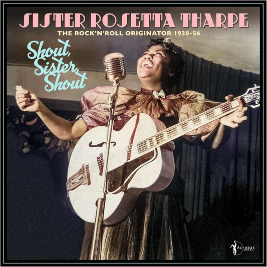 Sister Rosetta Tharpe Shout Sister Shout