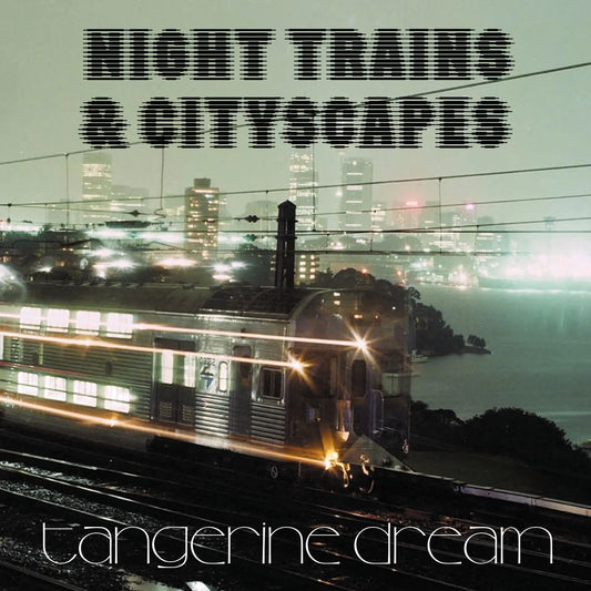 Tangerine Dream Night Trains & City RSD