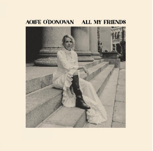 Aoife O'Donovan All My Friends - Ireland Vinyl
