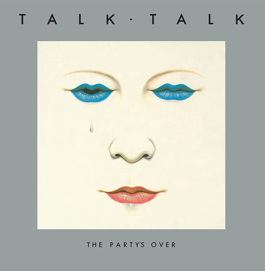 Talk Talk The Party's Over