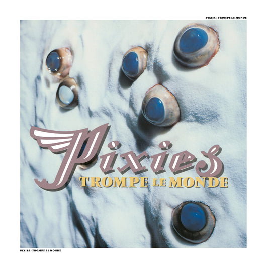 Pixies Trompe le Monde (2026 Remaster)