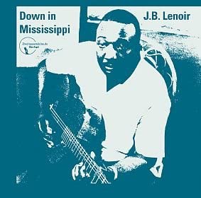 J.B Lenoir Down in Mississippi - Ireland Vinyl