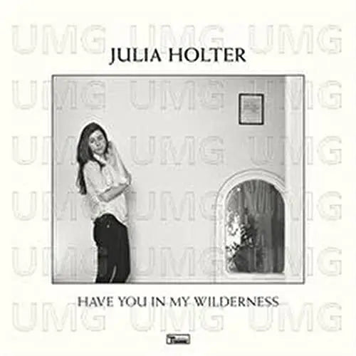 Julia Holter Have You In My Wilderness