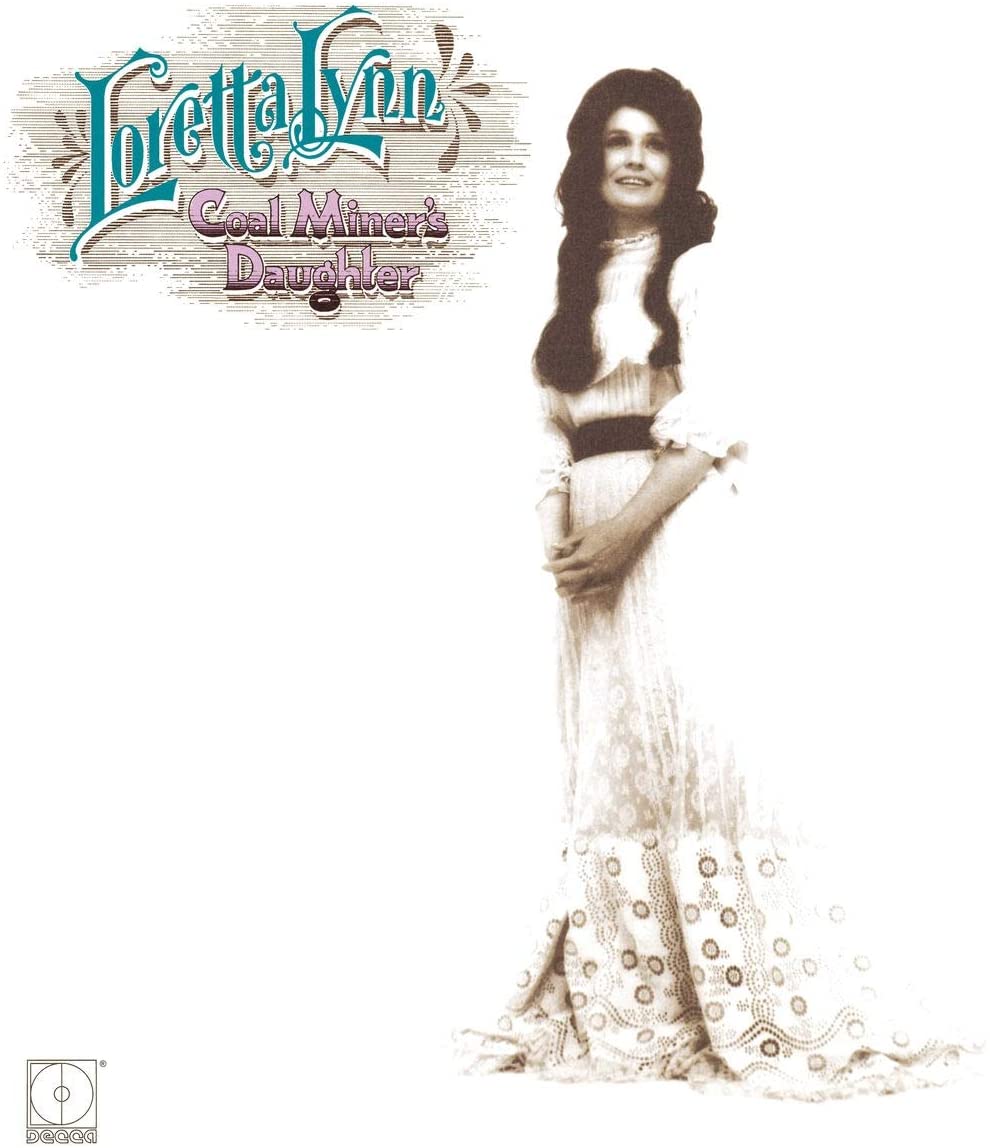 Loretta Lynn Coalminer's Daughter
