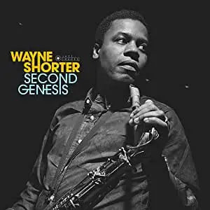Wayne Shorter Second Genesis