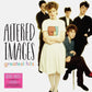 Altered Images Greatest Hits