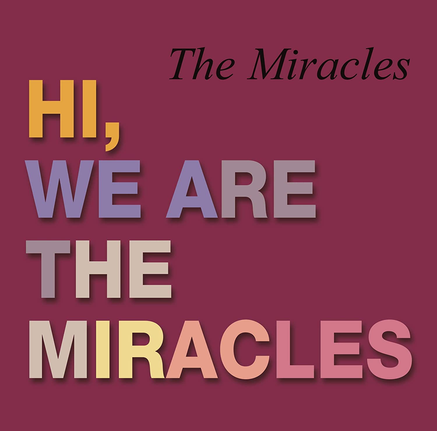 Miracles Hi, We Are The Miracles - Ireland Vinyl