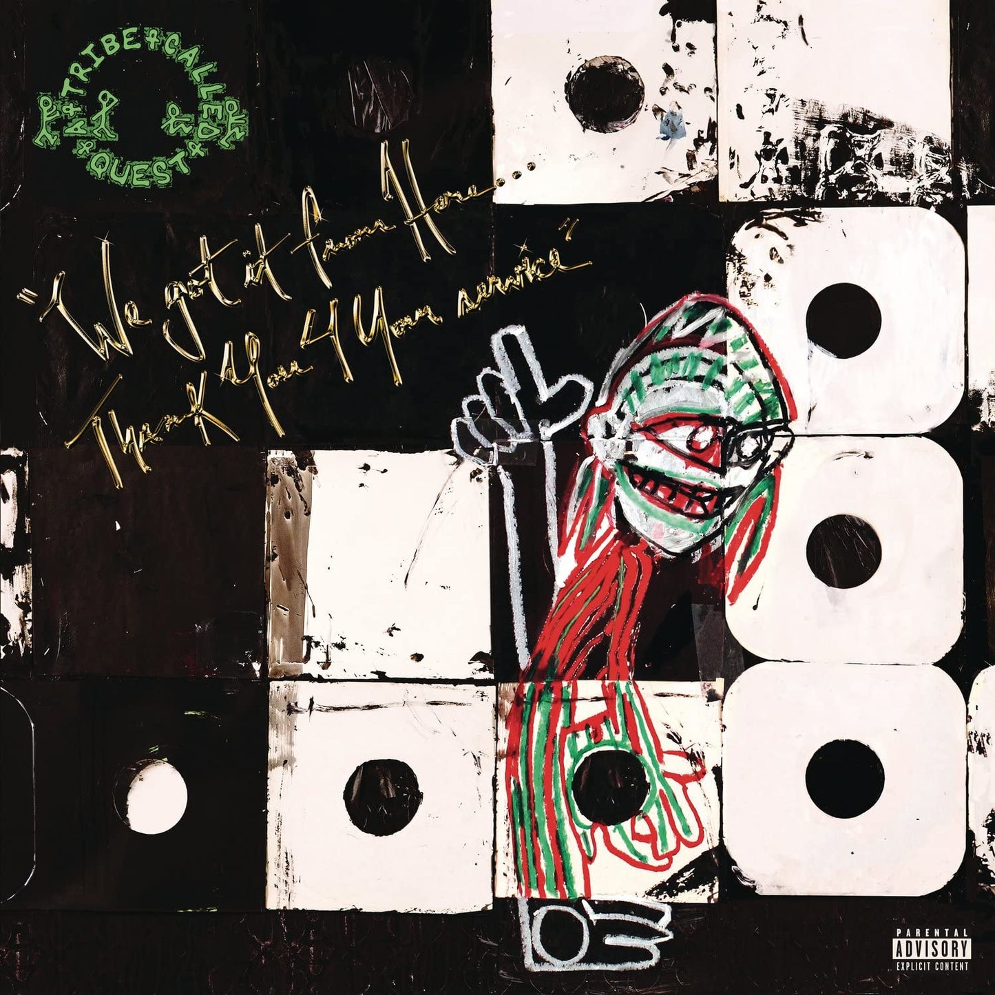 Tribe Called Quest We Got It From Here