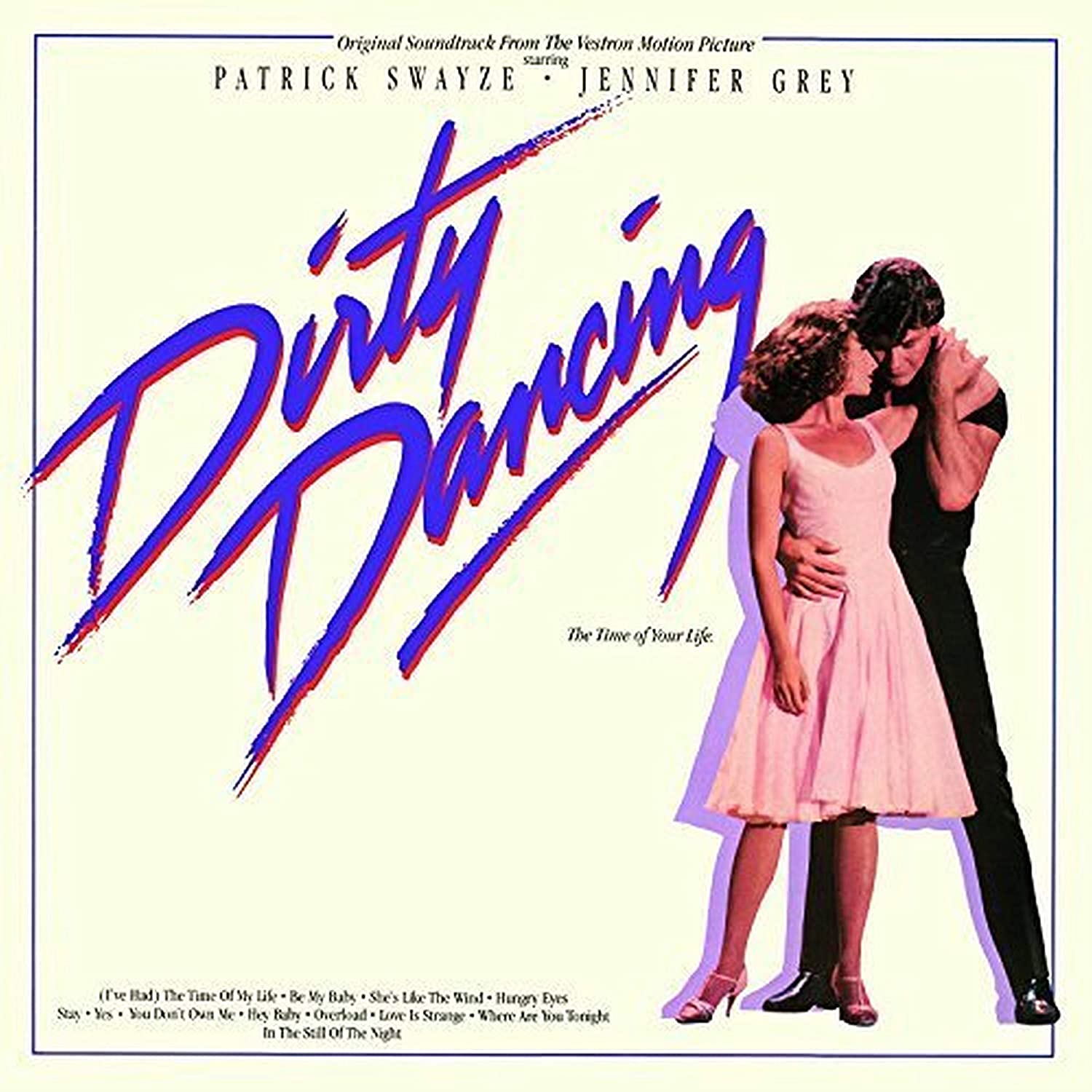 Have the time of your life with the unforgettable soundtrack to Dirty Dancing! This classic album topped the charts for 18 weeks in 1987 and 1988 thanks to hits like Bill Medley and Jennifer Warnes' "(I ve Had) The Time of My Life," Eric Carmen's "Hungry Eyes" and Patrick Swayze's "She's Like the Wind