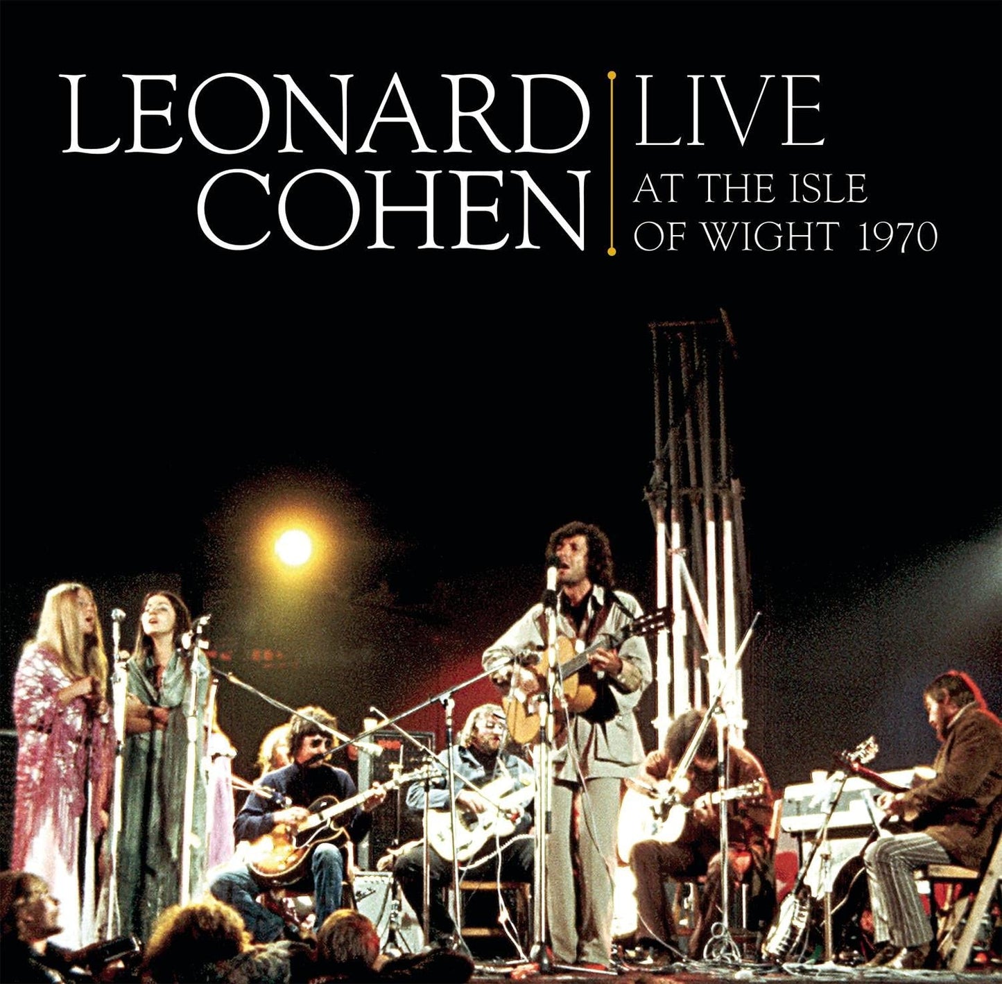 Leonard Cohen Live At The Isle of Wight 1970