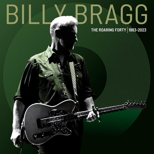 Billy Bragg "Roaring Forty":1983-2023