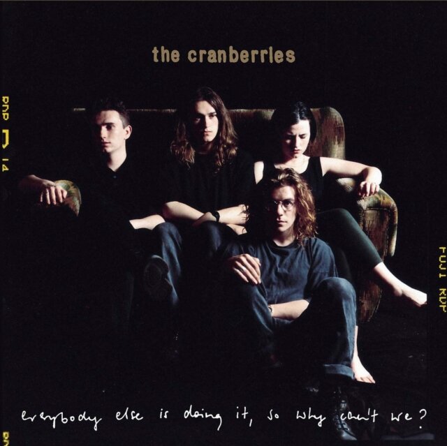 Everybody Else Is Doing It, So Why Can't We? is the debut studio album on Vinyl by Irish rock band The Cranberries. Released on 1 March 1993, it was their first full-length album after having released four EPs, and is also their first major label release.